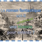 roman fantastique histoire pour enfants