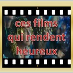 idee de film qui rend heureux