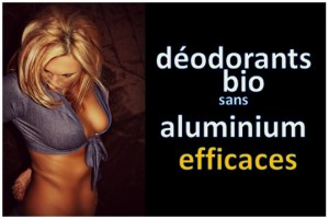 deodorant sans aluminium efficace