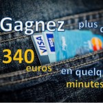 gagnez plus 340 euros quelques minutes