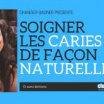 comment soigner caries