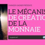 mecanisme creation monnaie