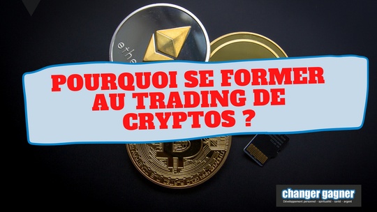 se former au trading de cryptos