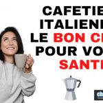 Cafetière italienne choisissez bien pour votre santé